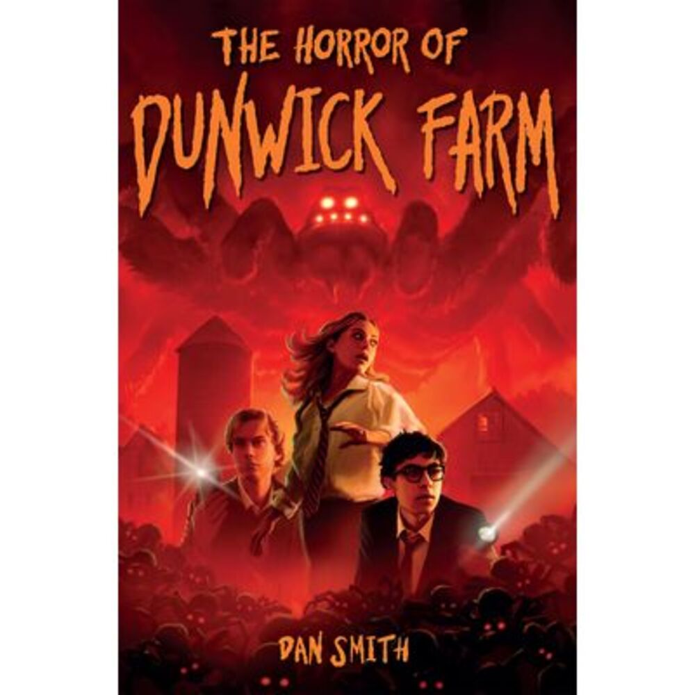 The Horror of Dunwick Farm -- Dan Smith
